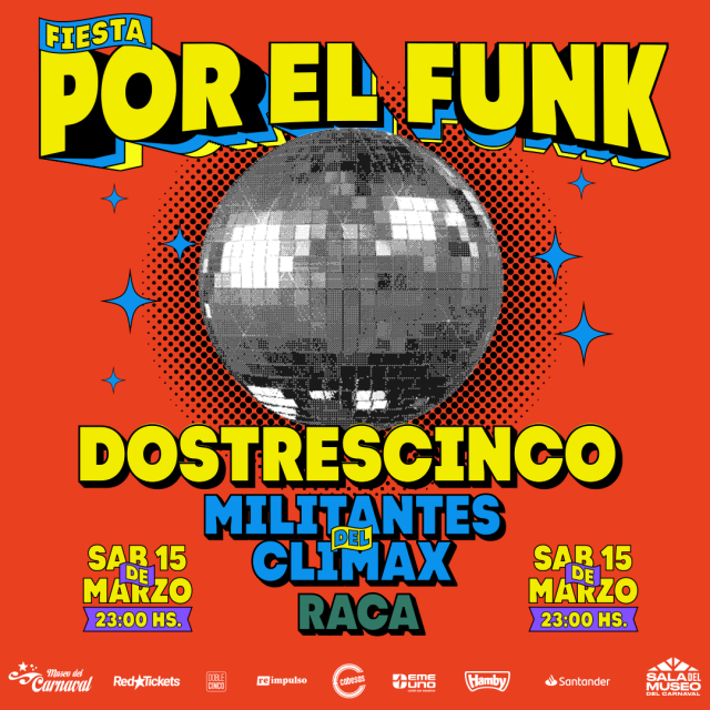 POR EL FUNK CON MILITANTES DEL CL&Iacute;MAX Y DOSTRESCINCO