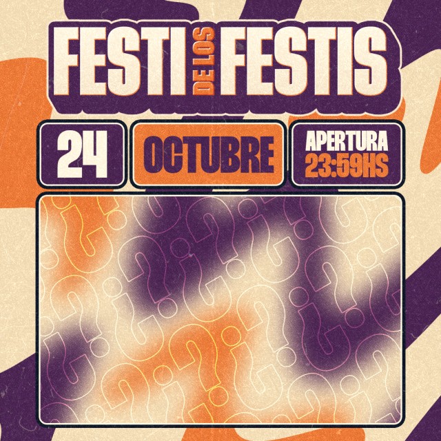 EL FESTI DE LOS FESTIS