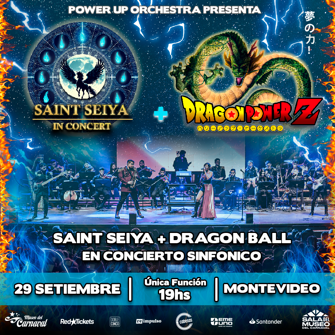 Saint Seiya + Dragon Ball en Concierto Sinf&oacute;nico - POWER UP